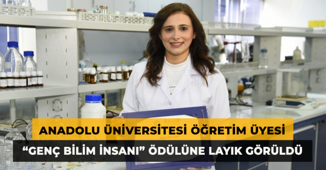 Anadolu Üniversitesi Öğretim Üyesinden Büyük Başarı